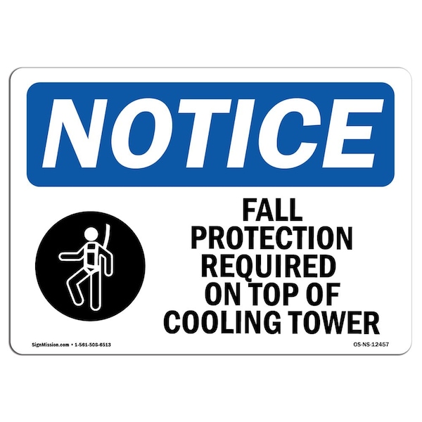 OSHA Sign, Fall Protection Required On With Symbol, 14in X 10in Aluminum, 14" W, 10" H, Landscape